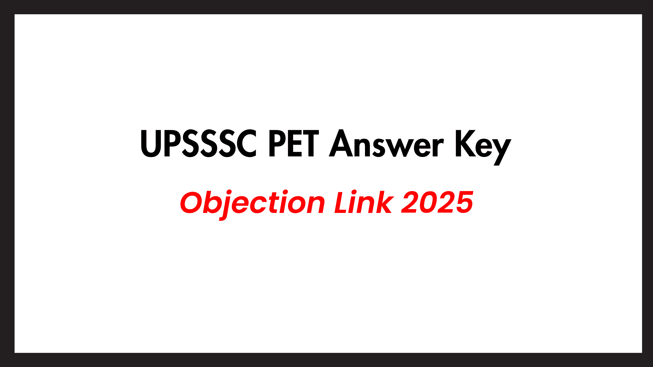 UPSSSC PET Answer Key 2025 जारी